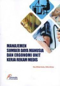 Manajemen sumber daya manusia dan ergonomi unit kerja rekam medis