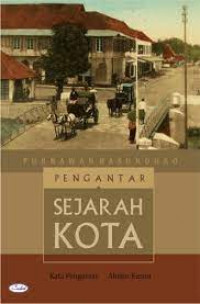 Pengantar Sejarah Kota / Purnawan Basundoro