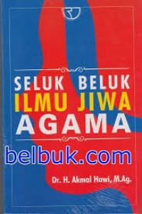 Seluk Beluk Ilmu Jiwa Agama