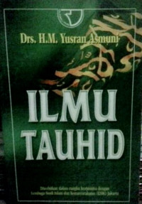 Ilmu Tauhid / M. Yusran Asmuni