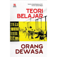 Teori belajar orang dewasa / Anisah Basleman dan Syamsu Mappa; Editor: Anang Solihin Wardan