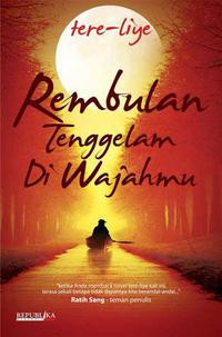 Rembulan tenggelam di wajahmu