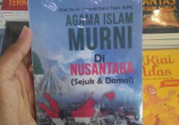 Umat Islam Nusantara Pengamal dan Pengawal Agama Islam Murni : Sejuk dan Damai